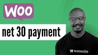 WooCommerce Net 30 Payment Terms [upl. by Silber]