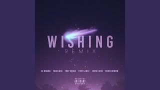 Wishing Remix feat Chris Brown Fabolous Trey Songz Jhene Aiko amp Tory Lanez [upl. by Onifled]