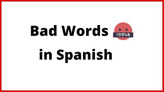 Learn How to say Bad Words in Spanish Curse Words in Spanish [upl. by Lyrehs]