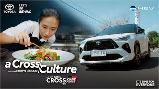 A Cross Culture with Yaris Cross HEV [upl. by Enelrae]