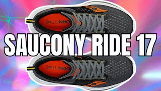 Saucony Ride 17 Unboxing Review and Performance Analysis [upl. by Hirst]