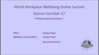 World Workplace Wellbeing Summit 2024 Setting Healthy Boundaries [upl. by Danete]