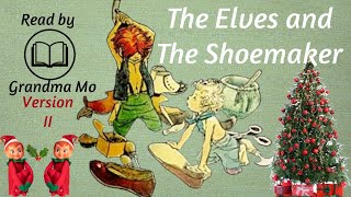 The Elves and the Shoemaker  Read Along  Childrens Christmas Story  Sleepytime Story [upl. by Fey516]