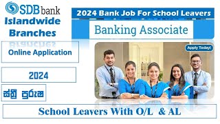 සණස සංවර්ධන බැංකුව Banking Associate Island Wide 2024 October [upl. by Carmena97]