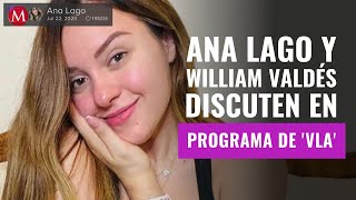 Ana Lago y William Valdés discuten en pleno programa de VLA No soy convenenciera [upl. by Minardi]