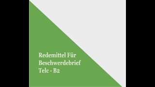 Telc  B2  Redemittel für Beschwerdebrief mektup [upl. by Slemmer]