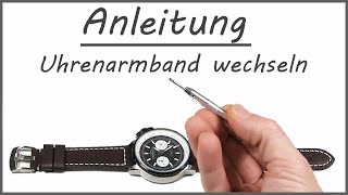 Uhrenarmband wechseln  Anleitung Uhrenband demontieren und montieren  Tutorial [upl. by Durward]