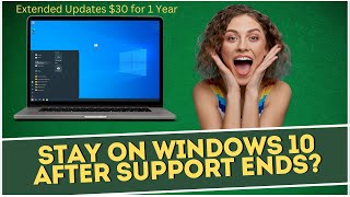 Stay on Windows 10 AFTER Support Ends [upl. by Drhacir668]