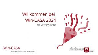 Das gibts Neues bei der Hausverwaltung Software 🎉WinCASA 2024🎉  einfach verlässlich verwalten [upl. by Maxy]