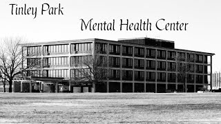 Local Mysteries of the Unknown Tinley Park Mental Health Center [upl. by Michigan]