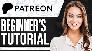 Patreon Tutorial 2024 How To Use Patreon For Beginners [upl. by Cottrell605]