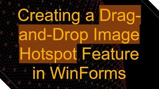 Creating a DragandDrop Image Hotspot Feature in WinForms [upl. by Lemar]