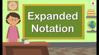 Expanded Notation  Mathematics Grade 5  Periwinkle [upl. by Krystyna]