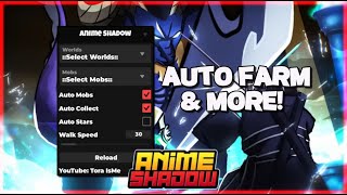 🔥Anime Shadow Script Hack • Auto Farm amp More Roblox [upl. by Valorie416]