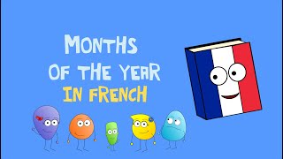 🇫🇷 French months of the year childrens song  Les mois de lannée pour les enfants [upl. by Sokul]