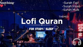 Lofi theme  Quran For Sleep Study  Soft and Melodious Voice  With Rain Sound  Quran Lofi [upl. by Laehcym]