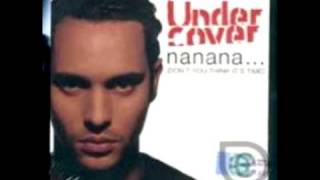 Undercover  Nanana Radio Edit [upl. by Ttocserp659]