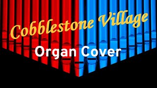 Music from Viva La Dirt Leagues Epic NPC Man HoneywoodCobblestone Village—Organ Cover [upl. by Stacee]