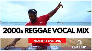 2000s Reggae Vocal Mix  Jah Cure  Sizzla Luciano Sanchez Richie Spice  By Live LinQ [upl. by Nodnahs]