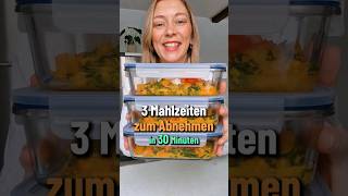 Effektives Meal Prep  3 gesunde AbnehmMahlzeiten in 30 Minuten [upl. by Kiyohara]