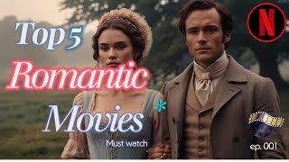 Top 5 Romantic Movies to Watch  Heartfelt Love Stories for Movie Nights [upl. by Aneroc854]