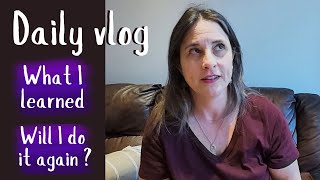 Daily Vlog  Was it worth it  Lets talk  midlifewoman midlifechanges [upl. by Jocelin]