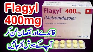 Tablet Flagyl 400mg metronidazole k faidy aor nuqsan sun kr ap k hosh urr jayen gy UrduHindi [upl. by Shae]