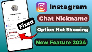 instagram nicknames not showing  instagram chat nickname option not showing  nickname change [upl. by Kreit304]