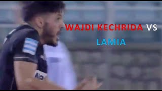 Wajdi Kechrida وجدي كشريدة 🇹🇳 vs Lamia 🇬🇷 [upl. by Karisa920]