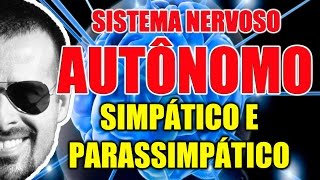 Sistema Nervoso Autônomo Simpático e Parassimpático Anatomia e Farmacologia  Vídeo Aula 098 [upl. by Thebault837]