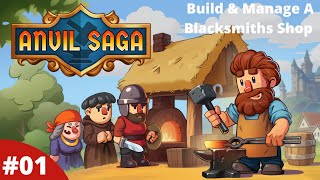 Build amp Manage A Blacksmiths Shop During The Hundred Years War  01  Anvil Saga  Gameplay [upl. by Natsyrk]