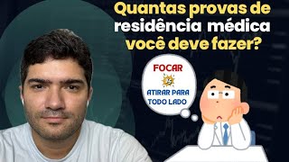 Quantas provas de residência você deve fazer [upl. by Joanna934]