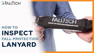 How to Inspect your Fall Protection Lanyard  FallTech [upl. by Ibba]