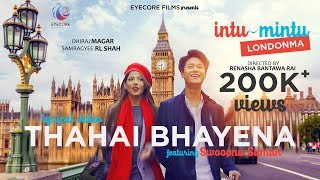 OFFICIAL LYRICAL VIDEO OST INTU MINTU LONDONMA quotThahai bhayenaquot by Swoopna Suman [upl. by Graybill75]