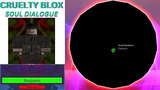 Soul Emulator Dialogue  CRUELTY BLOX [upl. by Teodoor]