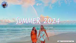 Best Summer Songs 2024 🍒 Summer Hits 2024 Playlist [upl. by Dar]