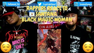 Rappers React To Santana quotBlack Magic Womanquot [upl. by Spevek]