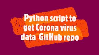 Covid19 data download  python script [upl. by Arramahs]