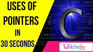 what are the uses of pointers in c  C programming interview questions  wikitechycom [upl. by Duntson]