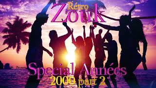 Zouk rétro Special Années 2000 part 2 [upl. by Morril]