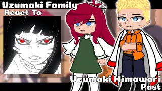 Uzumaki Family React To Uzumaki Himawari Part 2 Nine Tail Jinchuriki GachaClub [upl. by Pomfret216]