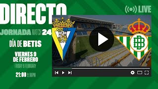 🚨 DIRECTO  Cádiz CF  Real Betis ⚽💚  VÍVELO CON NOSOTROS [upl. by Enileuqaj]