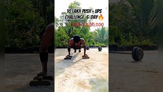 10 LAKH PUSH  UPS CHALLENGE 6  Day youtubeshorts motivation viralvideo trending shorts [upl. by Currier]