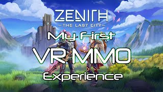 Zenith  The Last City  VR MMO [upl. by Laoj775]