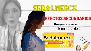 SEDALMERK efectos secundarios para que sirve [upl. by Enawtna]