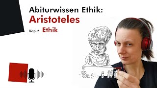 Abiturwissen Ethik Aristoteles – 2 Ethik Audio [upl. by Aleciram570]