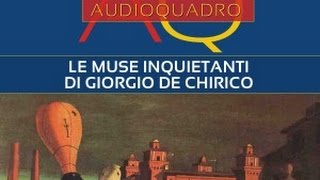 Giorgio de Chirico  Le muse inquietanti [upl. by Ardnuahsal532]