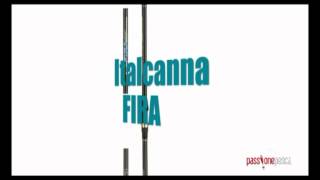 ITALCANNA FIRA [upl. by Durgy]