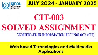 CIT 003 Solved Assignment 202425 II IGNOU CIT 3 SOLVED ASSIGNMENT 2025 NEW [upl. by Sirromed]