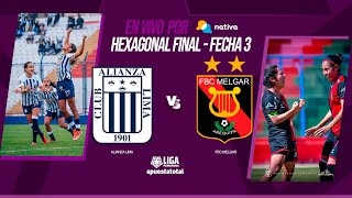 🔴ALIANZA LIMA 🆚 FBC MELGAR  LIGA FEMENINA APUESTATOTAL 2024  Vive el HexagonalFinalxNativa [upl. by Suedama]